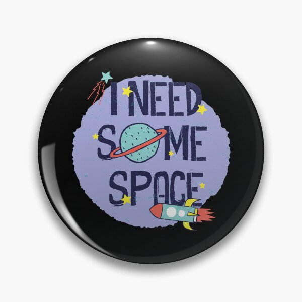 Item preview, I Need Some Space designed and sold by Store-Designify.