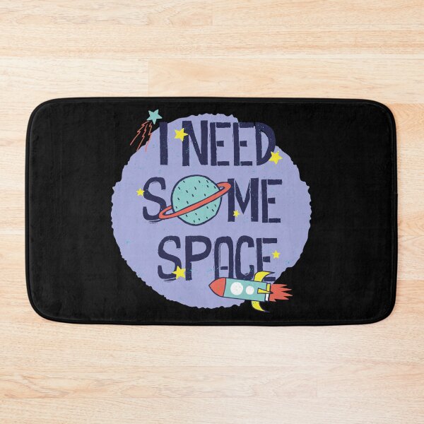 Item preview, I Need Some Space designed and sold by Store-Designify.
