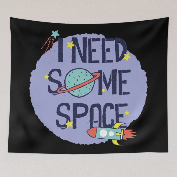 Item preview, I Need Some Space designed and sold by Store-Designify.