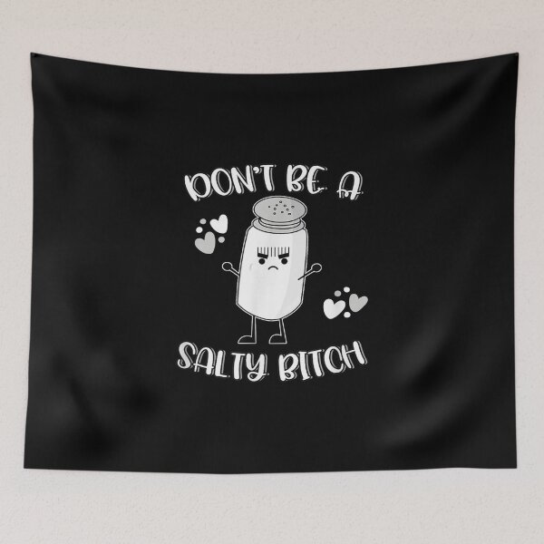 Item preview, Don't Be Salty Hilarious Salt designed and sold by theDlab.