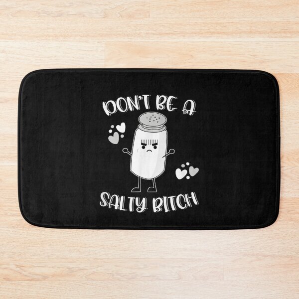 Item preview, Don't Be Salty Hilarious Salt designed and sold by theDlab.