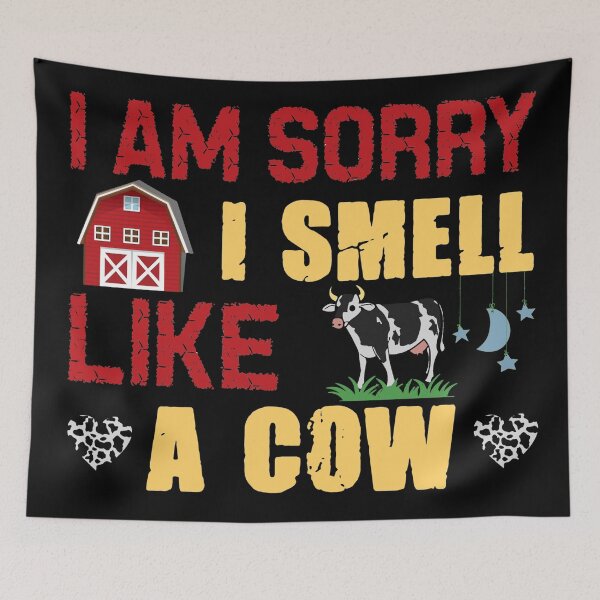 Item preview, I am sorry I smell like a cow designed and sold by SidTastic .