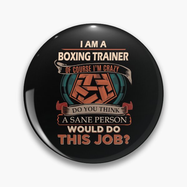 Item preview, Boxing Trainer T Shirt - Sane Person Job Gift Item Tee designed and sold by jazminprin.
