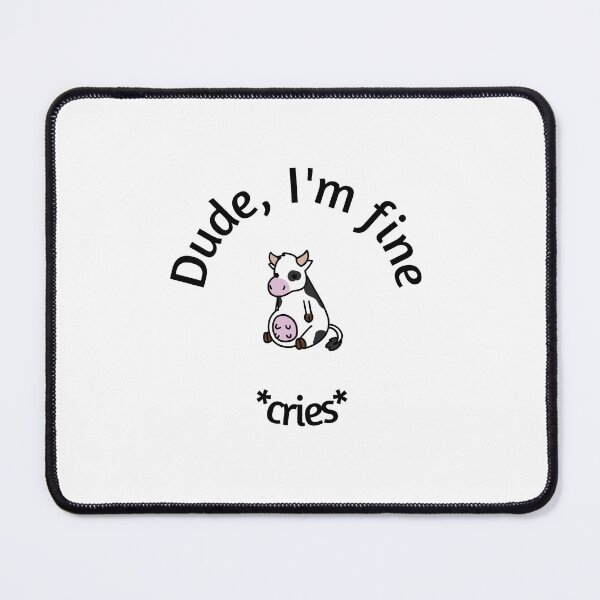 Item preview, I'm fine | cow designed and sold by Kat-Arts.