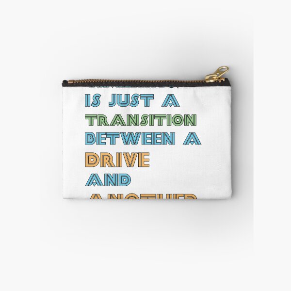 Item preview, Walking is just a transition between a drive and another designed and sold by blister215.