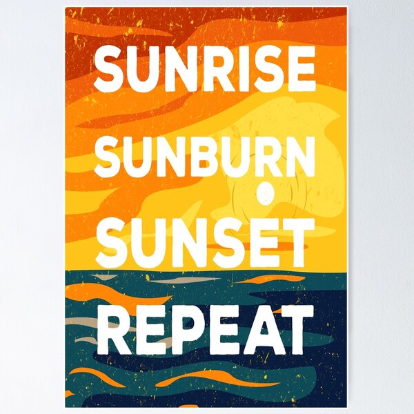 Item preview, Sunrise sunburn sunset repeat retro style, beach funny ocean vacation, travelling lover, vacation designed and sold by SGS-.