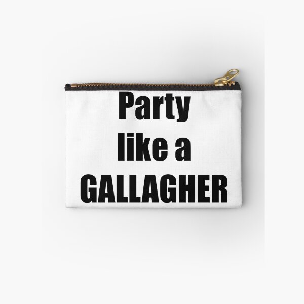 Item preview, Party like a Gallagher designed and sold by MaleySD.