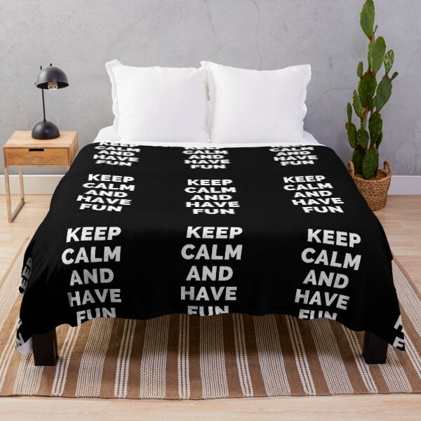 Item preview, Keep Calm And Have Fun - Black And White Simple Font - Funny Meme Sarcastic Satire - Self Inspirational Quotes - Inspirational Quotes About Life and Struggles designed and sold by ExploreTheStore.