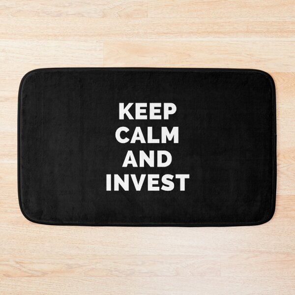 Item preview, Keep Calm And Invest - Black And White Simple Font - Funny Meme Sarcastic Satire - Self Inspirational Quotes - Inspirational Quotes About Life and Struggles designed and sold by ExploreTheStore.