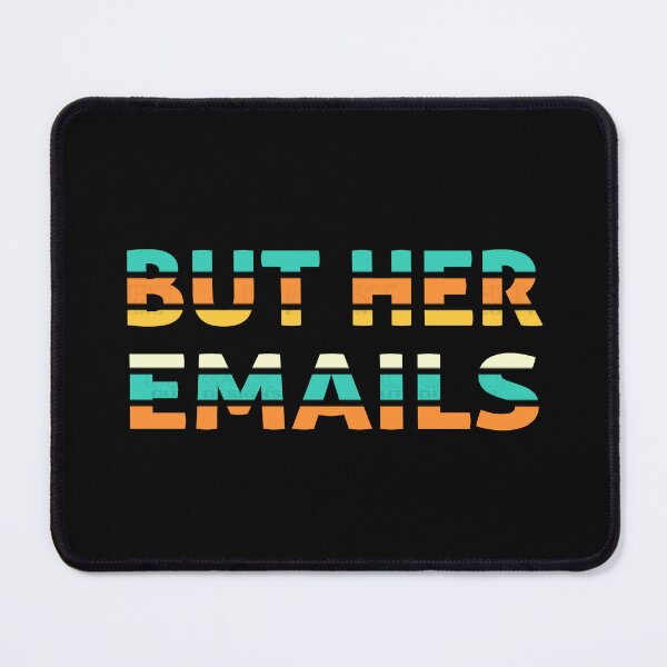 Item preview, But Her Emails vintage color designed and sold by Perfectwear7.