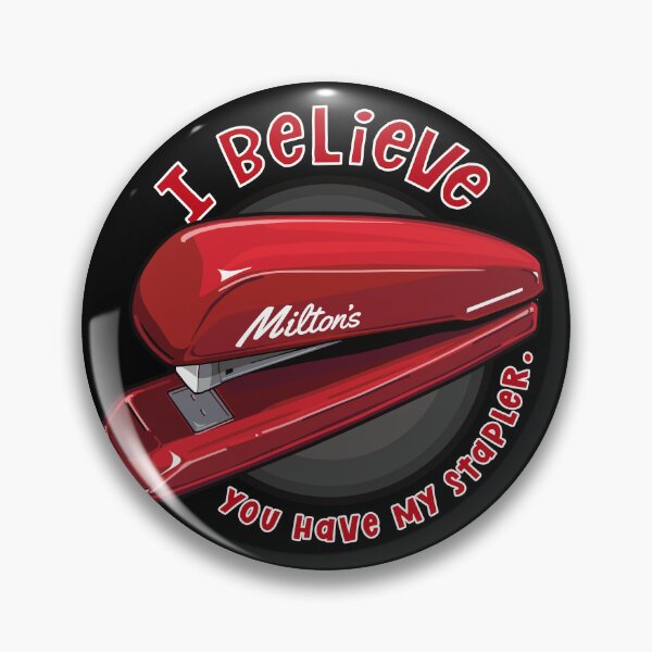 Item preview, Milton’s Red Stapler on a TPS Report -  Excuse me, I believe you have my stapler? - Inspired by Office Space designed and sold by RetroTeeStudio.
