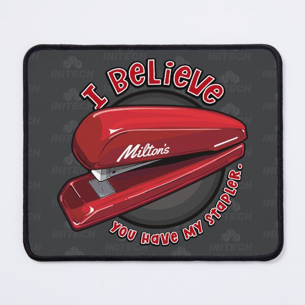 Item preview, Milton’s Red Stapler on a TPS Report - Excuse me, I believe you have my stapler? - Inspired by Office Space designed and sold by RetroTeeStudio.