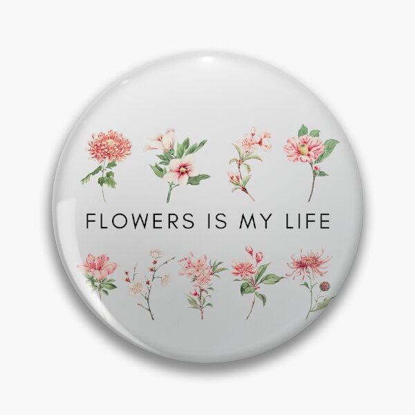 Item preview, flowers is my life designed and sold by RheaRealm.