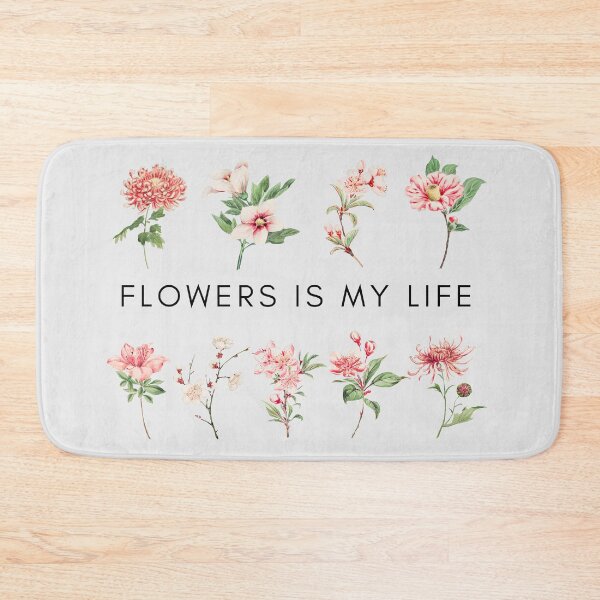 Item preview, flowers is my life designed and sold by RheaRealm.