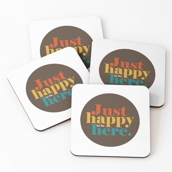 Item preview, Just happy to be here. designed and sold by AndyTats.