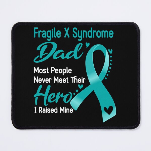 Item preview, Fragile X Syndrome Dad Most People Never Meet Their Hero I Raise Mine designed and sold by tenjun16.