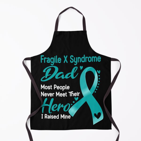 Item preview, Fragile X Syndrome Dad Most People Never Meet Their Hero I Raise Mine designed and sold by tenjun16.