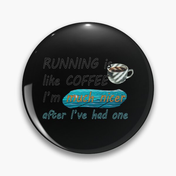 Item preview, Running Is Like Coffee I'm Much Nicer After I've Had One Classic T-Shirt designed and sold by madeleinem48.