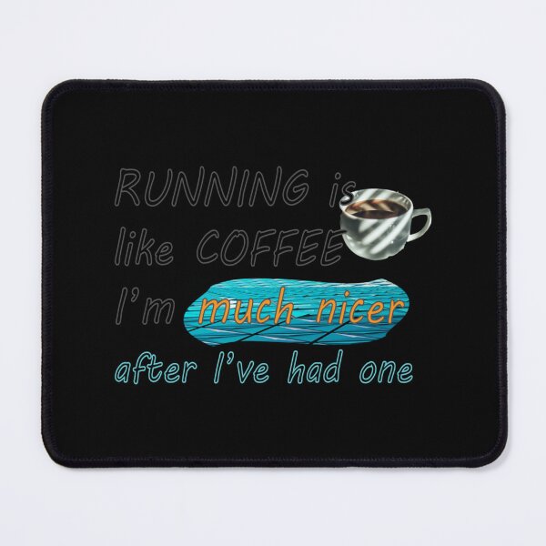 Item preview, Running Is Like Coffee I'm Much Nicer After I've Had One Classic T-Shirt designed and sold by madeleinem48.