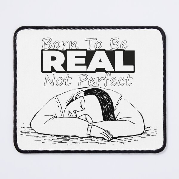 Item preview, Born To Be Real Not Perfect designed and sold by cool-things-br.