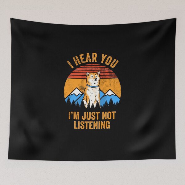 Item preview, Hear You I'm Just Not Listening Stubborn Shiba Inu   designed and sold by Guarddogdrive.
