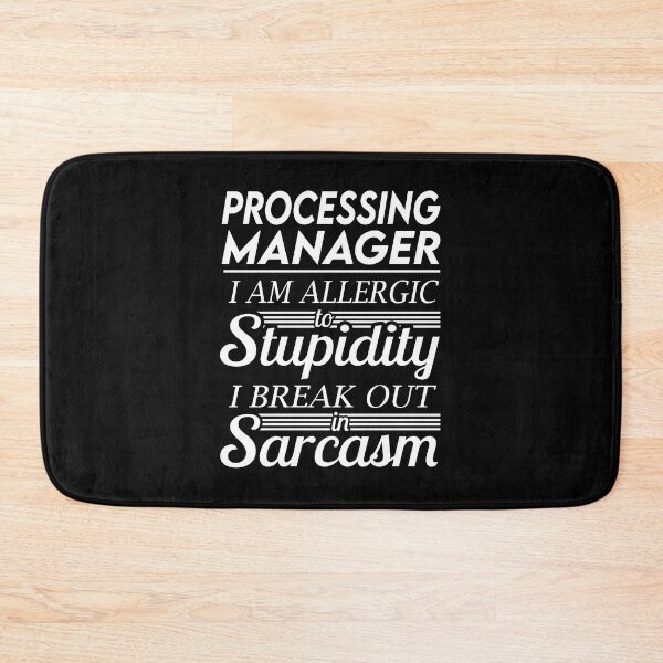 Item preview, Processing Manager T Shirt - Sarcasm Job Gift Item Tee designed and sold by alexandraf49.