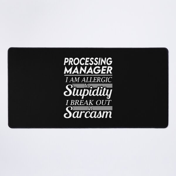 Item preview, Processing Manager T Shirt - Sarcasm Job Gift Item Tee designed and sold by alexandraf49.