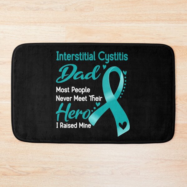 Item preview, Interstitial Cystitis Dad Most People Never Meet Their Hero I Raise Mine designed and sold by tenjun16.