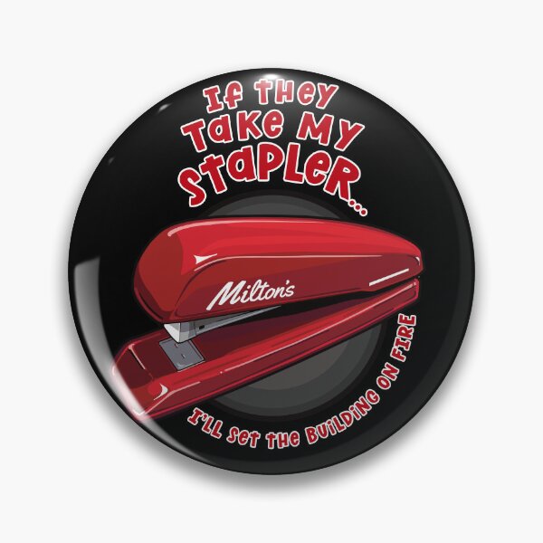 Item preview, Milton’s Red Stapler -  If They Take My Stapler I’ll Set The Building On Fire - Inspired by Office Space designed and sold by RetroTeeStudio.