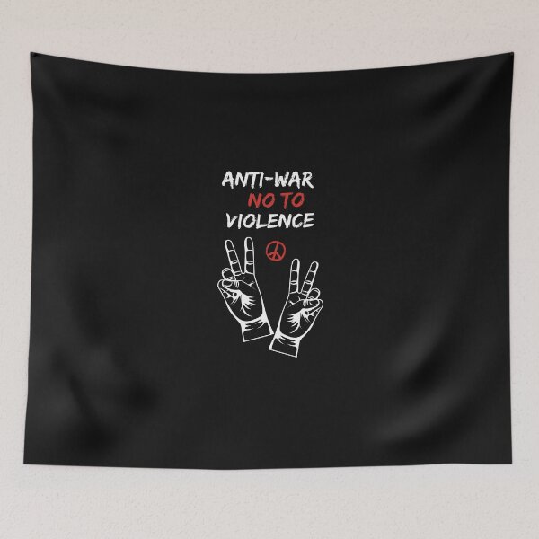 Item preview, ANTI WAR NOT TO VIOLENCE designed and sold by FbCreative.