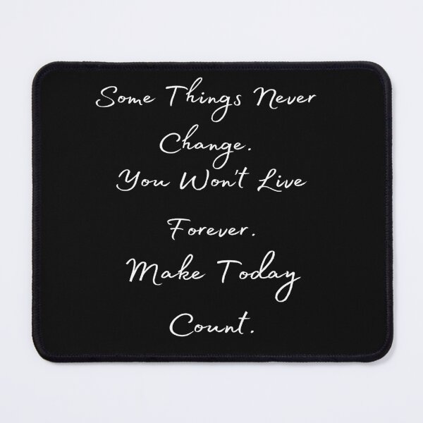 Item preview, some things never change message - some things never change  designed and sold by WowAllinOne.
