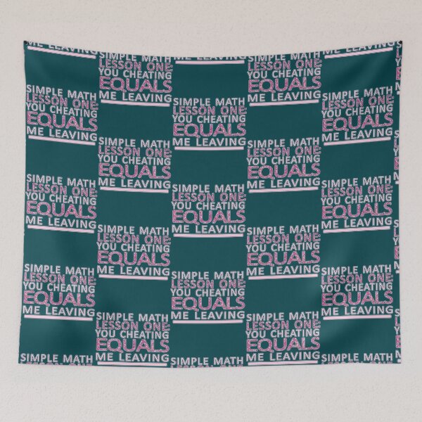 Item preview, Simple Math Lesson one you cheating equals me leaving   designed and sold by Stupiditeees.