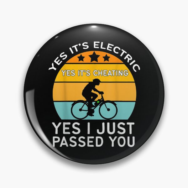 Item preview, E Bike Yes It_s Electric It_s Cheating And I Passed You Gift  Long Sleeve   designed and sold by Stupiditeees.
