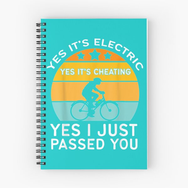 Item preview, E Bike Yes It_s Electric It_s Cheating And I Passed You Gift  Long Sleeve   designed and sold by Stupiditeees.