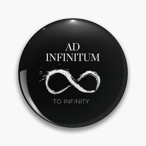Item preview, Ad Infinitum - To Infinity - Old Latin Phrase Black And White Intifity Splash designed and sold by WordsOf--Wisdom.
