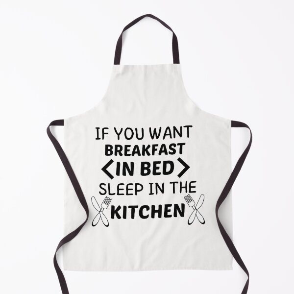 Item preview, If you want breakfast in bed sleep in the kitchen, funny quote, funny saying, funny gift  designed and sold by STELLA-BRILANTE.