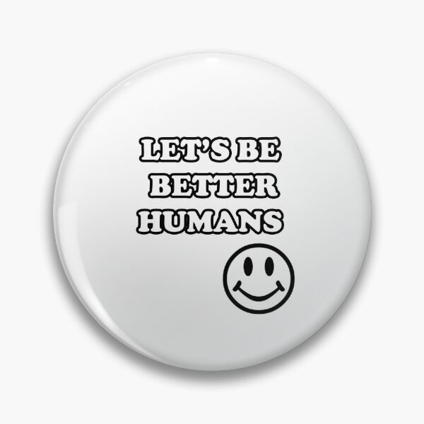 Item preview, Let's be better humans designed and sold by Yonik ★★★★★.