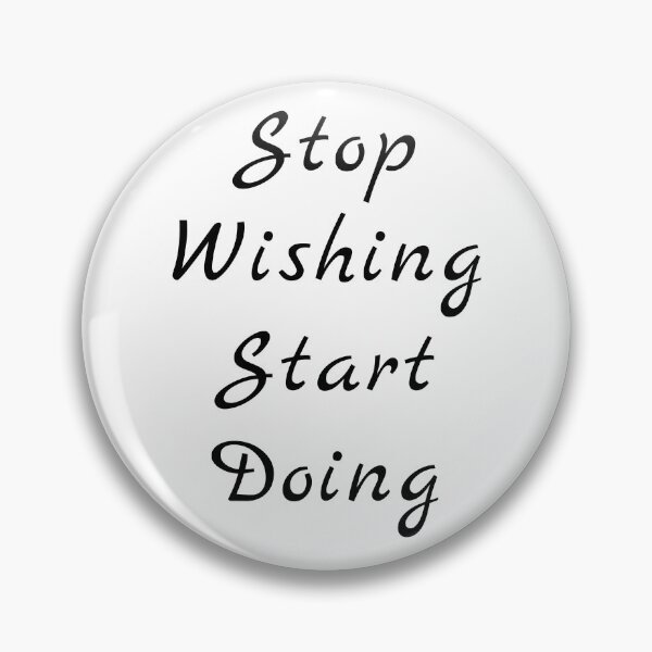 Item preview, Stop Wishing Start Doing Motivational Quote Gift designed and sold by giftsbyminuet.