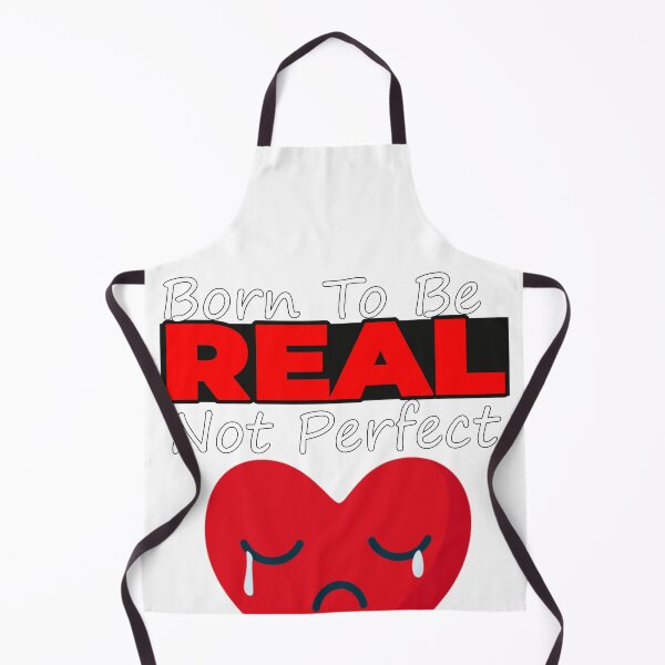 Item preview, Born To Be Real Not Perfect - SAD HEART designed and sold by cool-things-br.