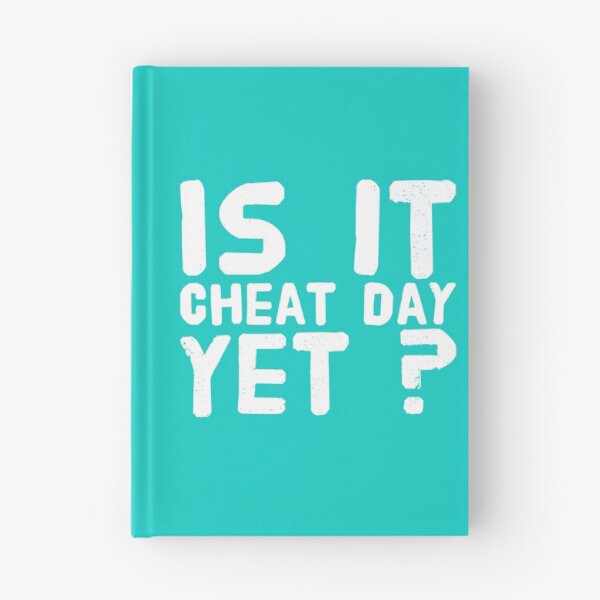 Item preview, Is It cheat day yet    designed and sold by Stupiditeees.