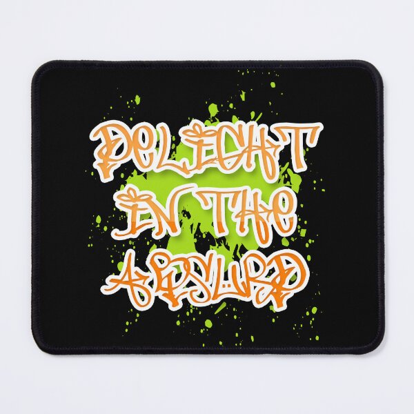 Item preview, Delight in the Absurd Absurdism Existentialism Albert Camus Absurdity Singularity Graffiti Orange Lime designed and sold by Shayna Westfall.