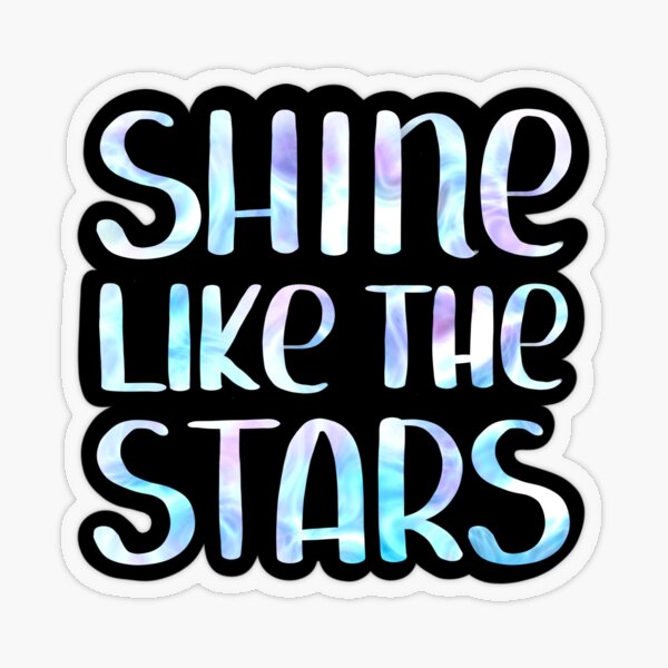 Shine Like the Stars.