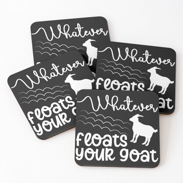 Item preview, Cute Funny Whatever Floats Your Goat designed and sold by Yakuzads.