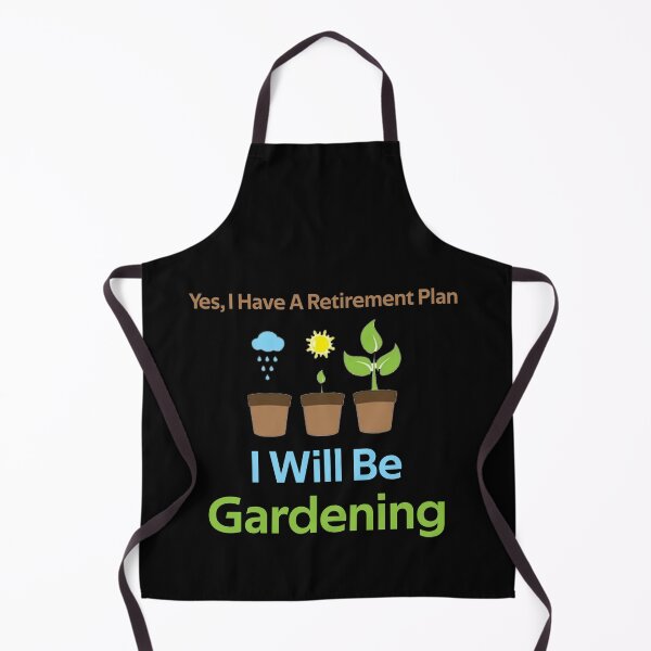 Item preview, Yes, I Have A Retirement Plan I Will Be Gardening designed and sold by rachidhaz.