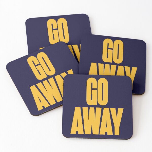 Item preview, Go Away designed and sold by HappySchnapper.