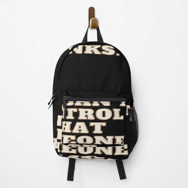 Item preview, You Can't Control What Someone Thinks - some things never change  designed and sold by WowAllinOne.