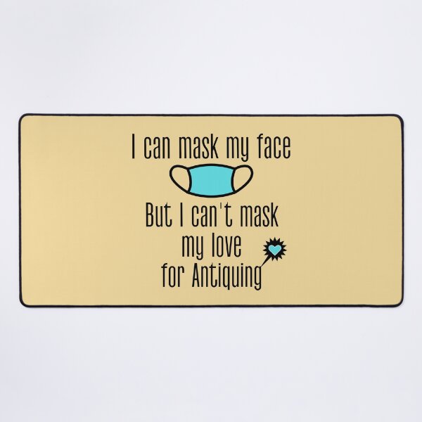 Item preview, I can mask my face, but I can't mask my love for Antiquing Funny shirt men gift women gift designed and sold by InnovantDesigns.