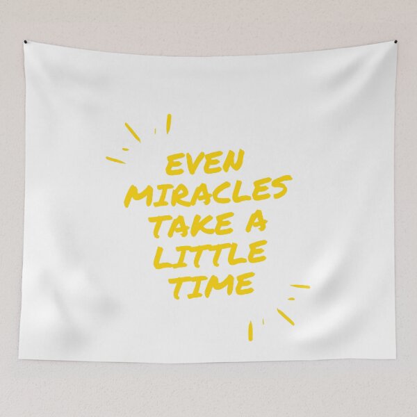 Item preview, Even mirales take a little time. designed and sold by DoraHappy.