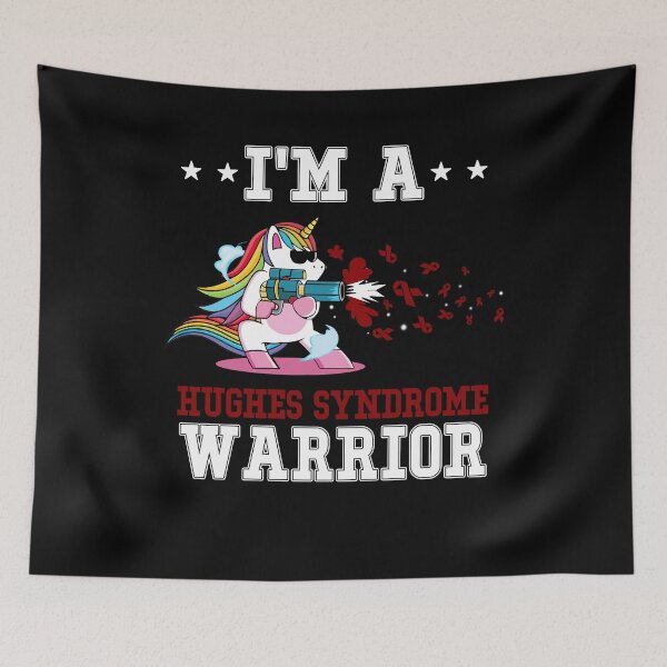 Item preview, Funny Unicorn I'm A Hughes Syndrome Warrior designed and sold by heppenp.