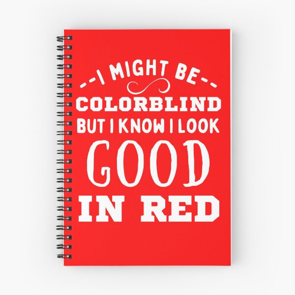 Item preview, I Might Be Colorblind But I Know I Look Good In Red designed and sold by 24FAHSION.